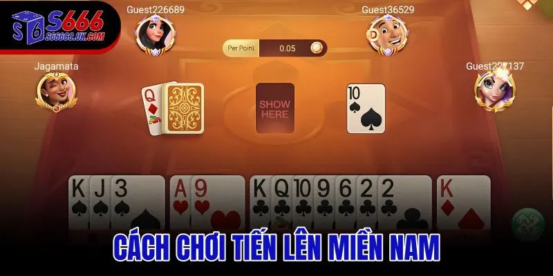 Cách chơi Tiến Lên Miền Nam