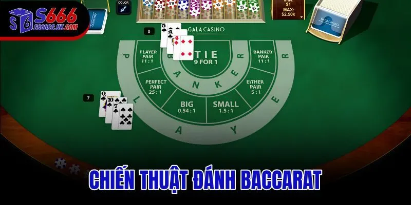 Chiến thuật đánh Baccarat
