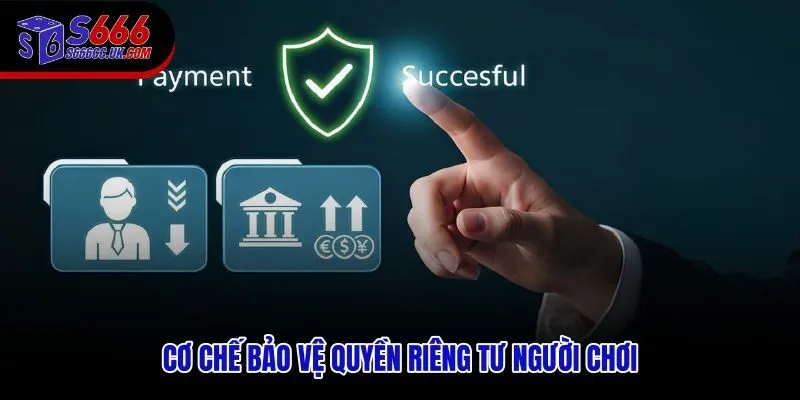 Chính sách bảo mật S666 áp dụng mã hóa đa lớp và kiểm soát nội bộ