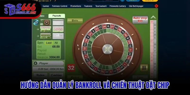 Quản trị bankroll đánh Roulete S666 theo từng phiên chơi có giới hạn