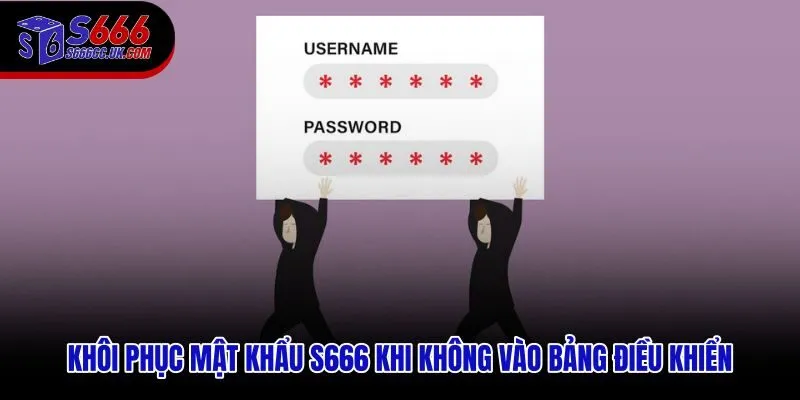 Quy trình đặt lại mật khẩu và đăng nhập S666 sau khi quên thông tin